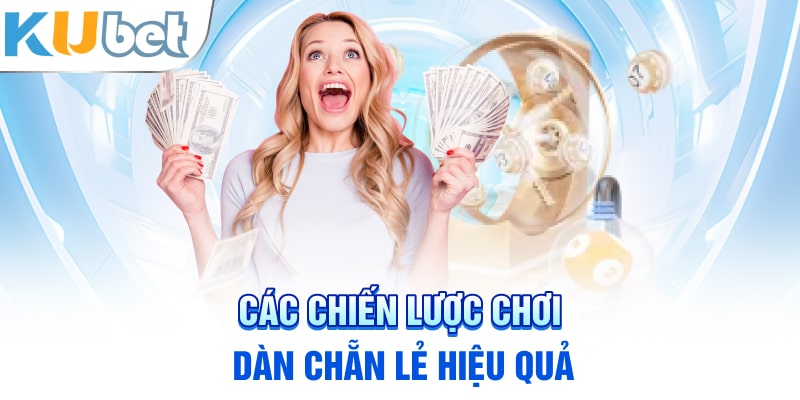 Các chiến lược chơi dàn chẵn lẻ hiệu quả