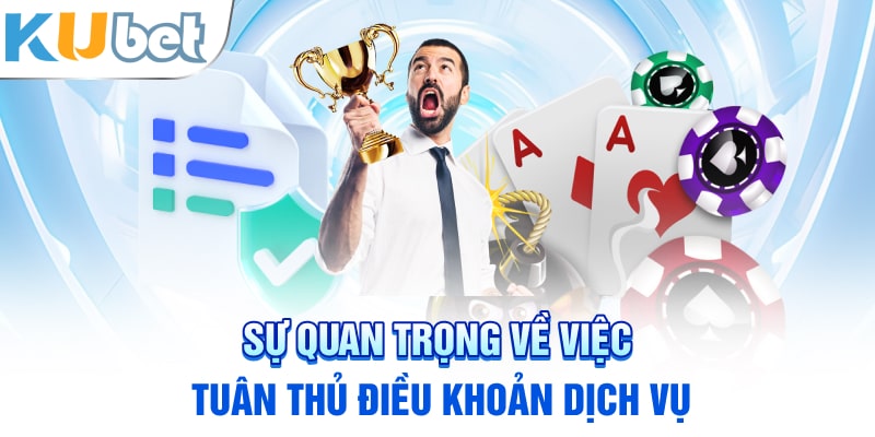 Sự quan trọng về việc tuân thủ điều khoản dịch vụ